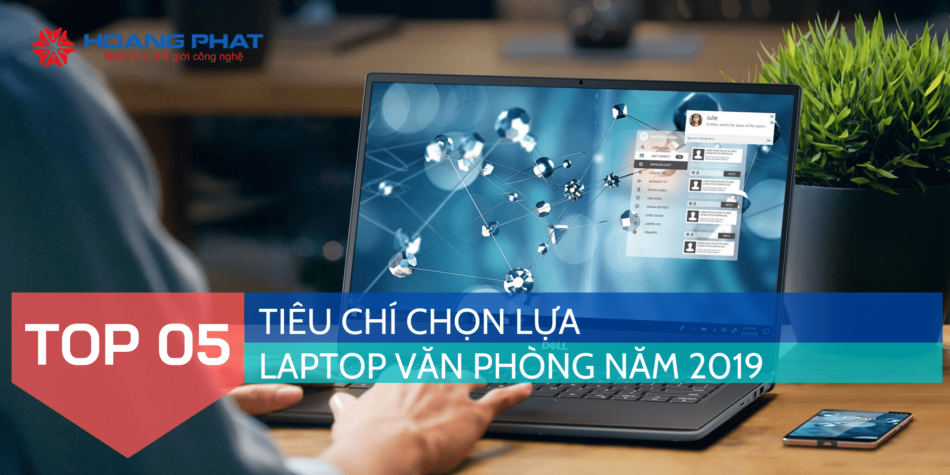 Top 05 tiêu chí chọn lựa laptop văn phòng năm 2019