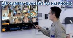 Lắp Camera quan sát tại Hải Phòng